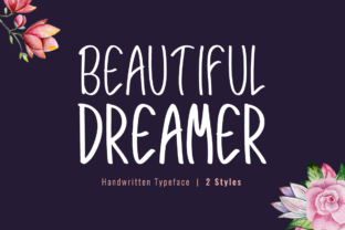 Beautiful Dreamer: A Font That Elevates Your Brand